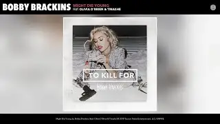 Bobby Brackins - Might Die Young (Audio) (feat. Olivia O'Brien & Tinashe)