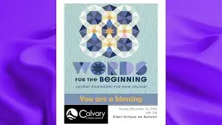 Live Worship Service @ Calvary - Second Sunday in Advent, December 8th, 2024