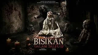 FILM HOROR BIOSKOP INDONESIA TERBARU 2026 BISIKAN DALAM SUJUD 