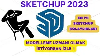 Sketchup 2023 Sketchup Kolaylıkları 21