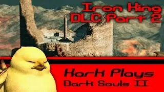 Kark Play's: Dark Souls 2 PC - Iron King DLC Part 2