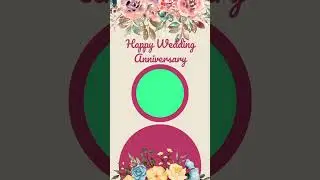 WEDDING ANNIVERSARY || GREEN SCREEN || 2023 