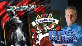 Pendragon RPG - First Impressions and Introduction!