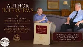 Trinity and Covenant: God as Holy Family by Prof. David J. Engelsma