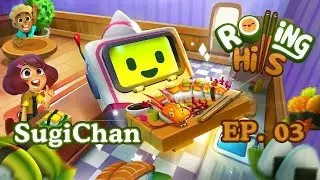 【SC】Rolling hills make sushi make friends #3 (End)