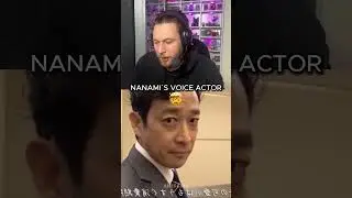 Nanami`s Voice Actor ( Kenjiro Tsuda) ! 
