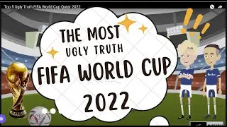 Top 5 Ugly Truth FIFA World Cup Qatar 2022