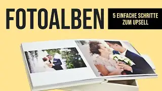 Verkaufsstrategie für Hochzeitsfotograf:innen: So funktioniert das Upselling für Fotoalben