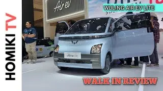 Walk In Review | WULING AIR EV LITE 2023
