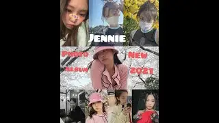 JENNIE 2021's Latest Photo Album (50+ PHOTO JENNIE NEW 2021 FULL HD) |BLACKPINK