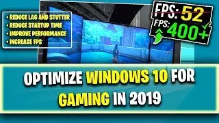 How to OPTIMIZE WINDOWS 10 FOR GAMING and PERFORMANCE in 2019 ! ( BOOST FPS AND FIX LAG )