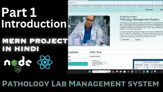 Pathology Lab Management System | Part 01 Introduction | MERN Project | React Project for beginners