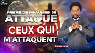 PSAUMES 35: ATTAQUE CEUX QUI M'ATTAQUENT - Samuel PANZU
