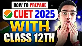 Master CUET 2025 with Class 12th 📚  | Step-by-Step Prep Guide!📝✨