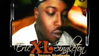 Eric XL Singleton Ft. Jason Homan - Mr.Vocalist
