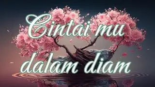 Cintai mu dalam diam. (official music)