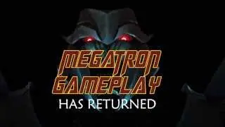 MegatronGameplay Lives!!