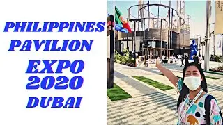 Expo 2020 | Philippines Pavillion | Dubai