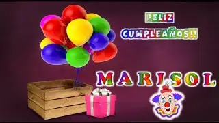 Feliz Cumpleaños MARISOL!!  🎈🎁✨🎉