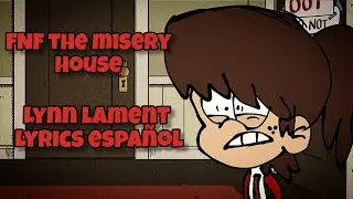 FNF The misery House - LYNN LAMENT Song - Lyrics Español.
