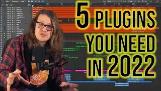 The 5 Plugins You Need For Your Home Studio in 2022!