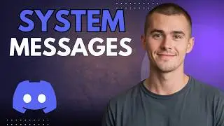 Set Up Welcome and System Messages on a Discord Server Step by Step