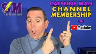 CaffeineMan Channel Membership! A way to support the channel and get some perks.