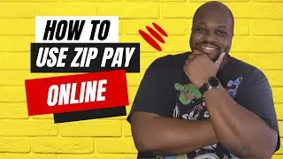 HOW TO USE ZIP PAY ONLINE IN 7 MINUTES OR LESS...