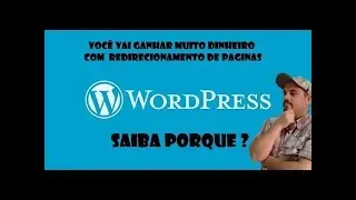 Redirecionamento de Páginas e Post No Wordpress