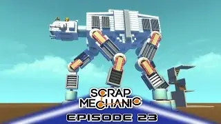 Scrap Mechanic Building E23 - ATAT Walker