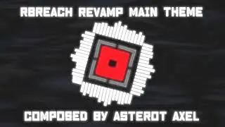 SCP rBreach Revamp Main Theme | rBreach OST