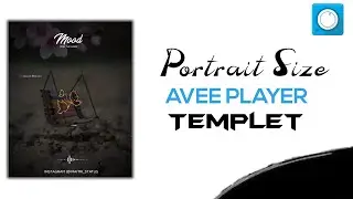 How to Make New #portraitSize Template || Portrait size WhatsApp Status || Avee player Status || #44