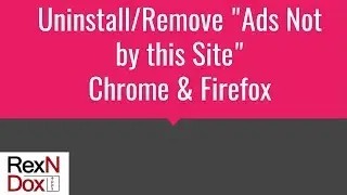 Uninstall/Remove "Ads Not by this Site" - Virus Removal - Chrome-Firefox-Remove Adware