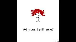 Why am I still here? - TOFK feat. SV Teto
