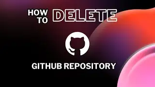 How to delete a repository on GitHub