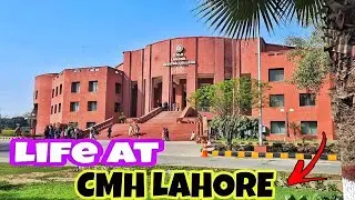 Life at CMH Lahore Medical College| Complete Guide by Dr Bareerah Noor