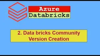 2. Databricks Community version creation