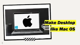 Make Your desktop like Mac OS