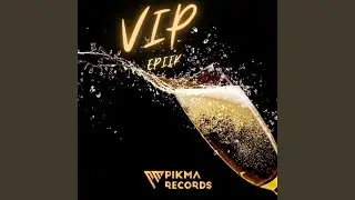 VIP (Original Mix)
