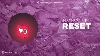 Flo Nocturn - Reset (Official Audio)
