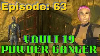 Vault 19 Powder Gangers – Fallout: New Vegas (Ep. 63)