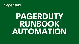 PagerDuty Runbook Automation