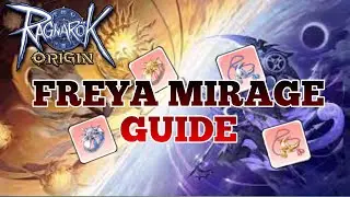 Ragnarok Origin Freya Mirage Guide