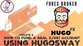 How to Create & Add Money to a Live (Real) Account Using HugosWay | FxProNow.com| Forex Trading Tips