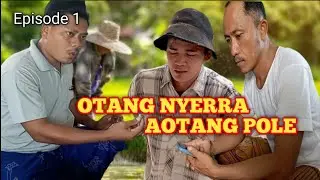 OTANG NYERRA AOTANG POLE, culun culun istimewa episode 1, mo'ong