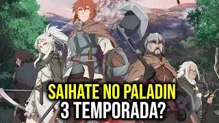 SAIHATE NO PALADIN | The Faraway Paladin vai ter 3 temporada?