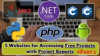 5 Websites To Get Free Projects with Free Project Report(Blackbook) || Part 2 || PHP, Java, Python |