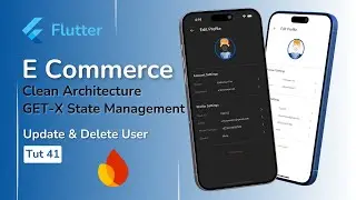 #41 ✏️Update & Delete User in Firebase | build our flutter e-commerce app | MVVM architecture