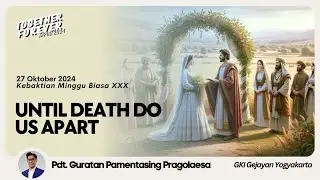 KEBAKTIAN UMUM | Minggu, 27 Oktober 2024 - Pukul 08.00 | Pdt. Guratan Pamentasing Pragolaesa
