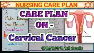 Care Plan On Cervical Cancer ♋📚| Nursing Care plan for Cervical Cancer | Oncology care plan |